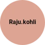 Business logo of Raju.kohli
