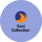 Business logo of Gazi collection