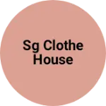 Business logo of SG clothe house