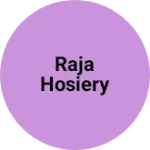 Business logo of Raja hosiery