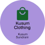 Business logo of Kusum clothing