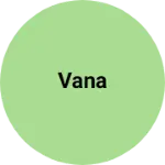 Business logo of Vana