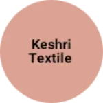 Business logo of Keshri textile