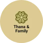 Business logo of Thana & Family based out of Aizawl