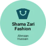 Business logo of Shama zari fashion