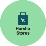 Business logo of Harsha stores