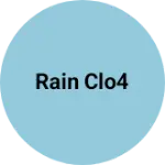 Business logo of Rain clo4