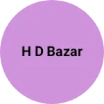Business logo of H D Bazar