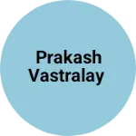 Business logo of Prakash vastralay