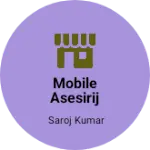 Business logo of Mobile asesirij