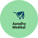 Business logo of Aaradhy medikal