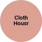 Business logo of Cloth housr