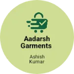 Business logo of Aadarsh garments