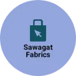 Business logo of Sawagat fabrics