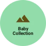 Business logo of BABY COLLECTION