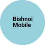 Business logo of Bishnoi Mobile