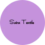 Business logo of SAIRA TEXTILE