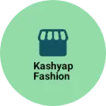 Business logo of Kashyap fashion