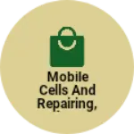 Business logo of Mobile cells and repairing, Software