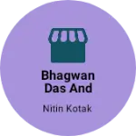 Business logo of Bhagwan das and brothers