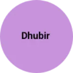 Business logo of DHUBIR