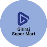 Business logo of Giriraj super mart