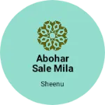 Business logo of Abohar sale Mila