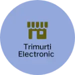 Business logo of Trimurti electronic