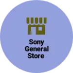 Business logo of Sony General store