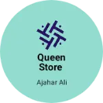 Business logo of Queen Store