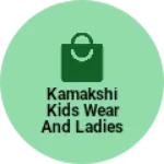 Business logo of Kamakshi kids wear and ladies wear