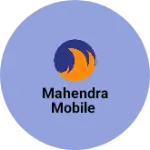 Business logo of Mahendra Mobile