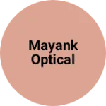 Business logo of Mayank optical