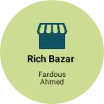 Business logo of RICH BAZAR