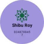 Business logo of Shibu Roy