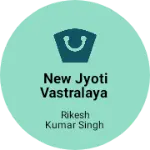 Business logo of New Jyoti vastralaya