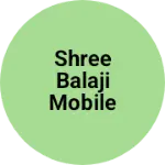 Business logo of Shree Balaji mobile repair shop