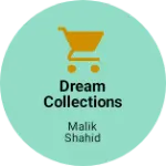 Business logo of Dream Collections