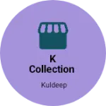 Business logo of K collection