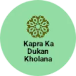 Business logo of Kapra ka dukan kholana hai