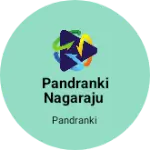 Business logo of Pandranki nagaraju