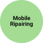 Business logo of Mobile ripairing