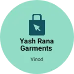 Business logo of Yash Rana garments