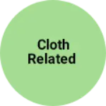 Business logo of Cloth Related