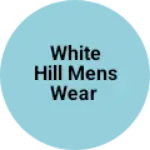 Business logo of White hill mens wear