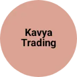 Business logo of Kavya trading