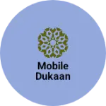 Business logo of Mobile Dukaan