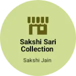 Business logo of Sakshi sari collection