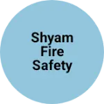 Business logo of Shyam fire safety services