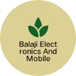 Business logo of Balaji Electronics And Mobile Shop